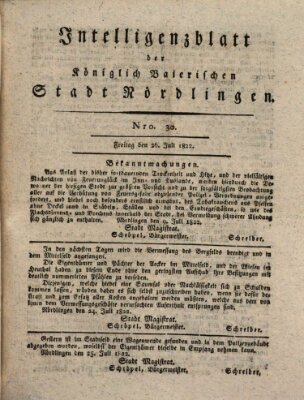 Intelligenzblatt der Königlich Bayerischen Stadt Nördlingen Freitag 26. Juli 1822