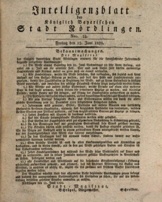 Intelligenzblatt der Königlich Bayerischen Stadt Nördlingen Freitag 12. Juni 1829