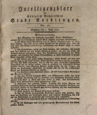 Intelligenzblatt der Königlich Bayerischen Stadt Nördlingen Dienstag 4. Juni 1833