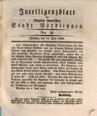 Intelligenzblatt der Königlich Bayerischen Stadt Nördlingen Dienstag 14. Juni 1836