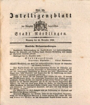 Intelligenzblatt der Königlich Bayerischen Stadt Nördlingen Dienstag 24. Dezember 1839