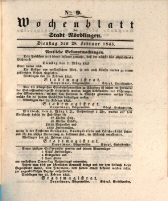 Wochenblatt der Stadt Nördlingen (Intelligenzblatt der Königlich Bayerischen Stadt Nördlingen) Dienstag 28. Februar 1843