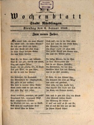 Wochenblatt der Stadt Nördlingen (Intelligenzblatt der Königlich Bayerischen Stadt Nördlingen) Dienstag 6. Januar 1846