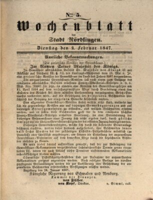 Wochenblatt der Stadt Nördlingen (Intelligenzblatt der Königlich Bayerischen Stadt Nördlingen) Dienstag 2. Februar 1847
