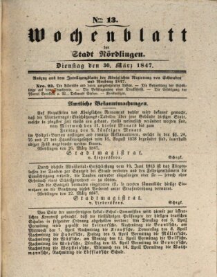 Wochenblatt der Stadt Nördlingen (Intelligenzblatt der Königlich Bayerischen Stadt Nördlingen) Dienstag 30. März 1847