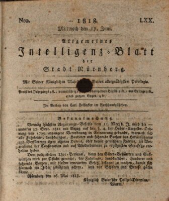 Allgemeines Intelligenz-Blatt der Stadt Nürnberg Mittwoch 17. Juni 1818