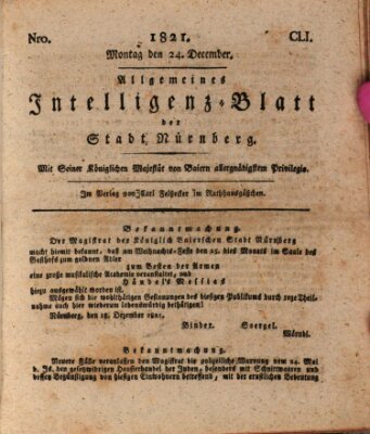Allgemeines Intelligenz-Blatt der Stadt Nürnberg Montag 24. Dezember 1821