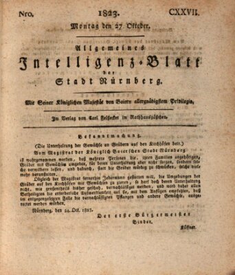 Allgemeines Intelligenz-Blatt der Stadt Nürnberg Montag 27. Oktober 1823