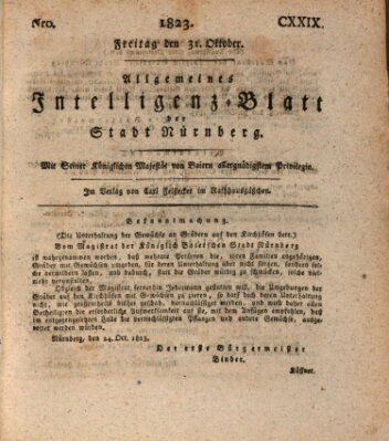 Allgemeines Intelligenz-Blatt der Stadt Nürnberg Freitag 31. Oktober 1823