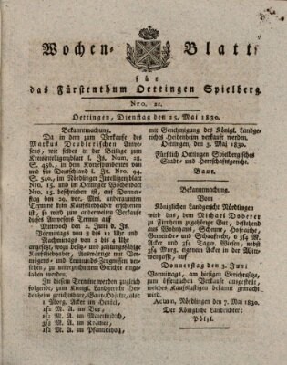 Wochenblatt für das Fürstenthum Oettingen-Spielberg (Oettingisches Wochenblatt) Dienstag 25. Mai 1830