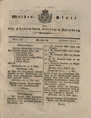 Wochenblatt für das Fürstenthum Oettingen-Spielberg (Oettingisches Wochenblatt) Dienstag 14. Juni 1831