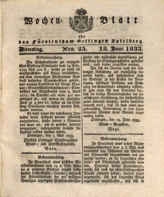 Wochenblatt für das Fürstenthum Oettingen-Spielberg (Oettingisches Wochenblatt) Dienstag 18. Juni 1833