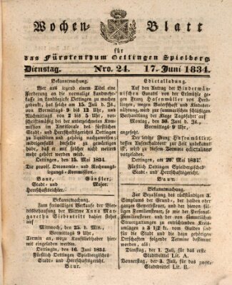Wochenblatt für das Fürstenthum Oettingen-Spielberg (Oettingisches Wochenblatt) Dienstag 17. Juni 1834