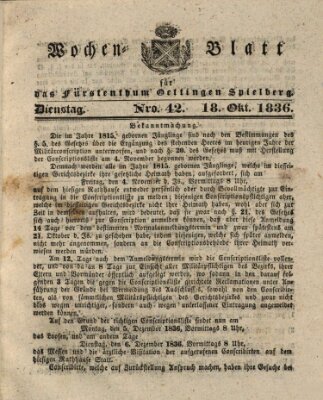 Wochenblatt für das Fürstenthum Oettingen-Spielberg (Oettingisches Wochenblatt) Dienstag 18. Oktober 1836