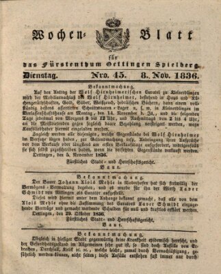 Wochenblatt für das Fürstenthum Oettingen-Spielberg (Oettingisches Wochenblatt) Dienstag 8. November 1836