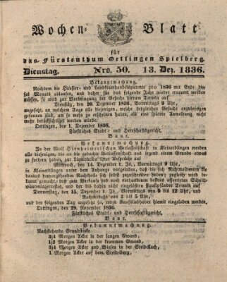 Wochenblatt für das Fürstenthum Oettingen-Spielberg (Oettingisches Wochenblatt) Dienstag 13. Dezember 1836