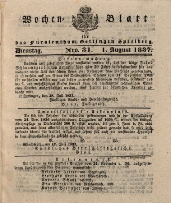 Wochenblatt für das Fürstenthum Oettingen-Spielberg (Oettingisches Wochenblatt) Dienstag 1. August 1837