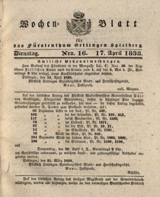 Wochenblatt für das Fürstenthum Oettingen-Spielberg (Oettingisches Wochenblatt) Dienstag 17. April 1838