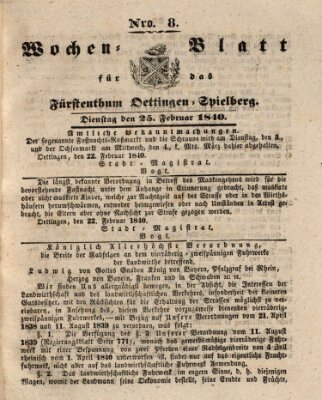 Wochenblatt für das Fürstenthum Oettingen-Spielberg (Oettingisches Wochenblatt) Dienstag 25. Februar 1840