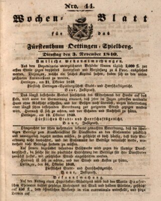 Wochenblatt für das Fürstenthum Oettingen-Spielberg (Oettingisches Wochenblatt) Dienstag 3. November 1840