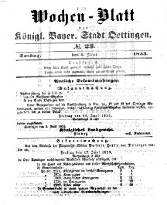 Wochen-Blatt für die Stadt und den Landgerichts-Bezirk Oettingen (Oettingisches Wochenblatt) Samstag 4. Juni 1853
