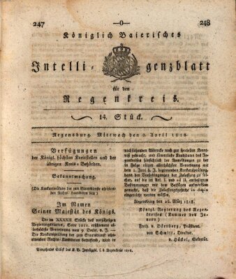 Königlich-baierisches Intelligenzblatt für den Regen-Kreis (Königlich bayerisches Intelligenzblatt für die Oberpfalz und von Regensburg) Mittwoch 8. April 1818