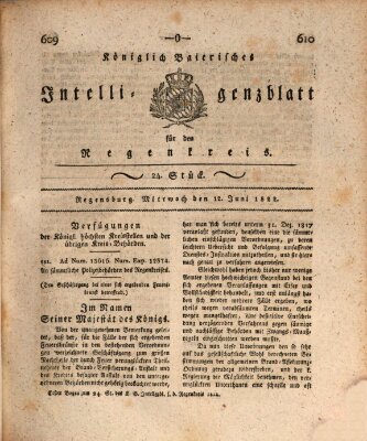 Königlich-baierisches Intelligenzblatt für den Regen-Kreis (Königlich bayerisches Intelligenzblatt für die Oberpfalz und von Regensburg) Mittwoch 12. Juni 1822