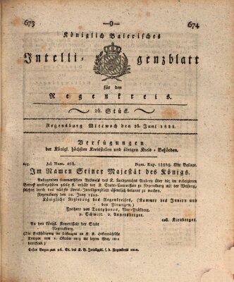 Königlich-baierisches Intelligenzblatt für den Regen-Kreis (Königlich bayerisches Intelligenzblatt für die Oberpfalz und von Regensburg) Mittwoch 26. Juni 1822