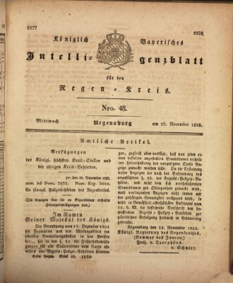 Königlich-baierisches Intelligenzblatt für den Regen-Kreis (Königlich bayerisches Intelligenzblatt für die Oberpfalz und von Regensburg) Mittwoch 26. November 1828