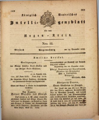 Königlich-baierisches Intelligenzblatt für den Regen-Kreis (Königlich bayerisches Intelligenzblatt für die Oberpfalz und von Regensburg) Mittwoch 24. Dezember 1828