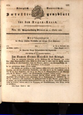 Königlich-baierisches Intelligenzblatt für den Regen-Kreis (Königlich bayerisches Intelligenzblatt für die Oberpfalz und von Regensburg) Mittwoch 10. Oktober 1832