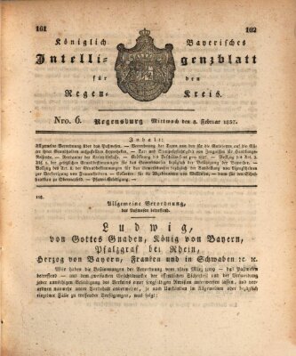 Königlich-baierisches Intelligenzblatt für den Regen-Kreis (Königlich bayerisches Intelligenzblatt für die Oberpfalz und von Regensburg) Mittwoch 8. Februar 1837