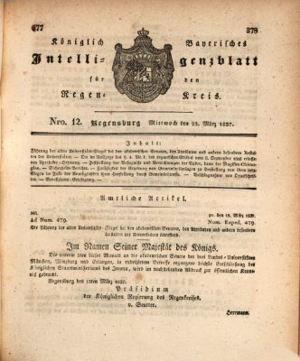 Königlich-baierisches Intelligenzblatt für den Regen-Kreis (Königlich bayerisches Intelligenzblatt für die Oberpfalz und von Regensburg) Mittwoch 22. März 1837
