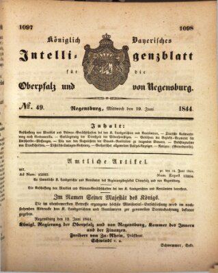 Königlich bayerisches Intelligenzblatt für die Oberpfalz und von Regensburg Mittwoch 19. Juni 1844
