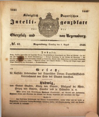 Königlich bayerisches Intelligenzblatt für die Oberpfalz und von Regensburg Samstag 1. August 1846