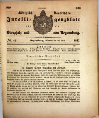 Königlich bayerisches Intelligenzblatt für die Oberpfalz und von Regensburg Mittwoch 26. Mai 1847