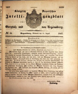 Königlich bayerisches Intelligenzblatt für die Oberpfalz und von Regensburg Mittwoch 11. August 1847