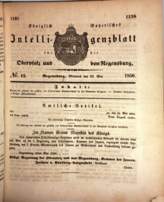 Königlich bayerisches Intelligenzblatt für die Oberpfalz und von Regensburg Mittwoch 22. Mai 1850