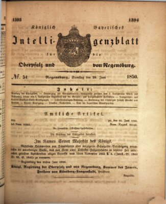 Königlich bayerisches Intelligenzblatt für die Oberpfalz und von Regensburg Samstag 29. Juni 1850