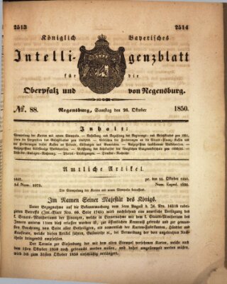 Königlich bayerisches Intelligenzblatt für die Oberpfalz und von Regensburg Samstag 26. Oktober 1850