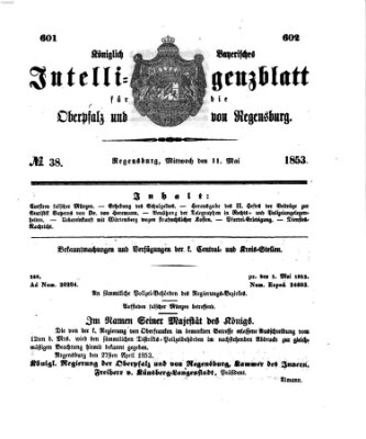 Königlich bayerisches Intelligenzblatt für die Oberpfalz und von Regensburg Mittwoch 11. Mai 1853