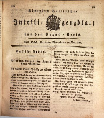 Königlich Bayerisches Intelligenzblatt für den Rezat-Kreis (Ansbacher Intelligenz-Zeitung) Mittwoch 31. Mai 1820