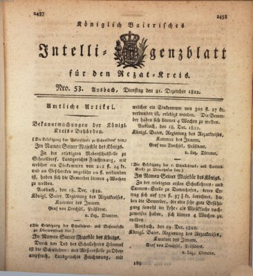 Königlich Bayerisches Intelligenzblatt für den Rezat-Kreis (Ansbacher Intelligenz-Zeitung) Dienstag 31. Dezember 1822