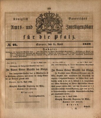 Königlich bayerisches Amts- und Intelligenzblatt für die Pfalz Montag 16. April 1849
