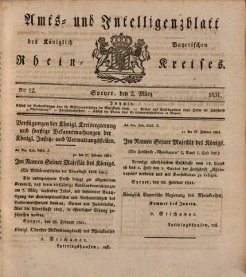 Amts- und Intelligenzblatt des Königlich Bayerischen Rheinkreises (Königlich bayerisches Amts- und Intelligenzblatt für die Pfalz) Mittwoch 2. März 1831