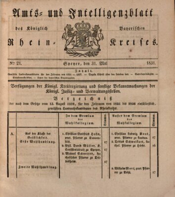 Amts- und Intelligenzblatt des Königlich Bayerischen Rheinkreises (Königlich bayerisches Amts- und Intelligenzblatt für die Pfalz) Dienstag 31. Mai 1831
