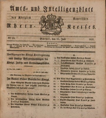 Amts- und Intelligenzblatt des Königlich Bayerischen Rheinkreises (Königlich bayerisches Amts- und Intelligenzblatt für die Pfalz) Freitag 15. Juli 1831