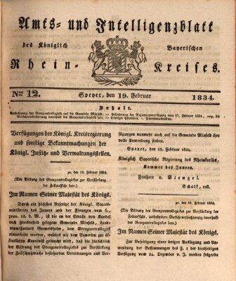 Amts- und Intelligenzblatt des Königlich Bayerischen Rheinkreises (Königlich bayerisches Amts- und Intelligenzblatt für die Pfalz) Mittwoch 19. Februar 1834
