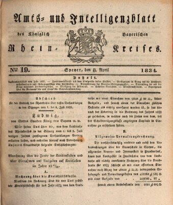 Amts- und Intelligenzblatt des Königlich Bayerischen Rheinkreises (Königlich bayerisches Amts- und Intelligenzblatt für die Pfalz) Dienstag 8. April 1834