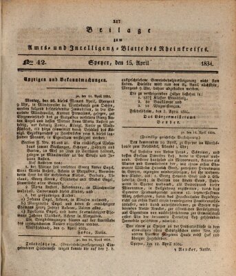 Amts- und Intelligenzblatt des Königlich Bayerischen Rheinkreises (Königlich bayerisches Amts- und Intelligenzblatt für die Pfalz) Dienstag 15. April 1834